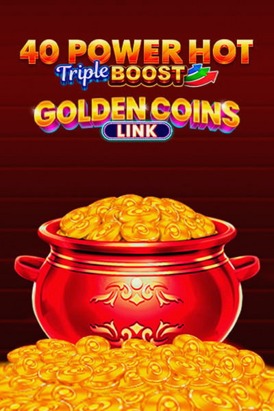 Slot 40 Power Hot Triple Boost Golden Coins Link sur Betwest Casino